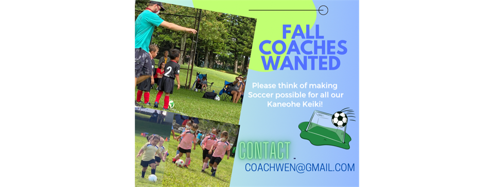 Coaches Needed for the Fall Season. Please consider changing a child's life.
