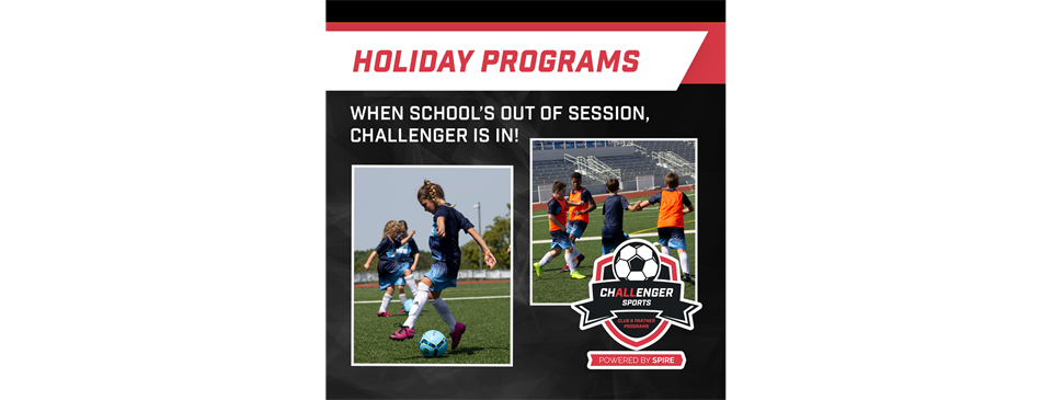 Challenger Holiday Soccer Camp Oct. 6th - Oct. 10th