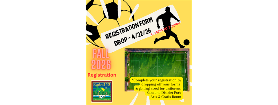Registration Form Drop WED April 22nd 4:30pm - 7:30pm